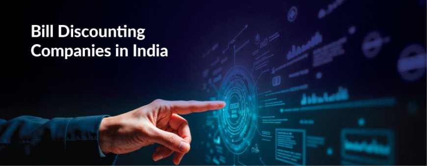 Bill Discounting Companies in India