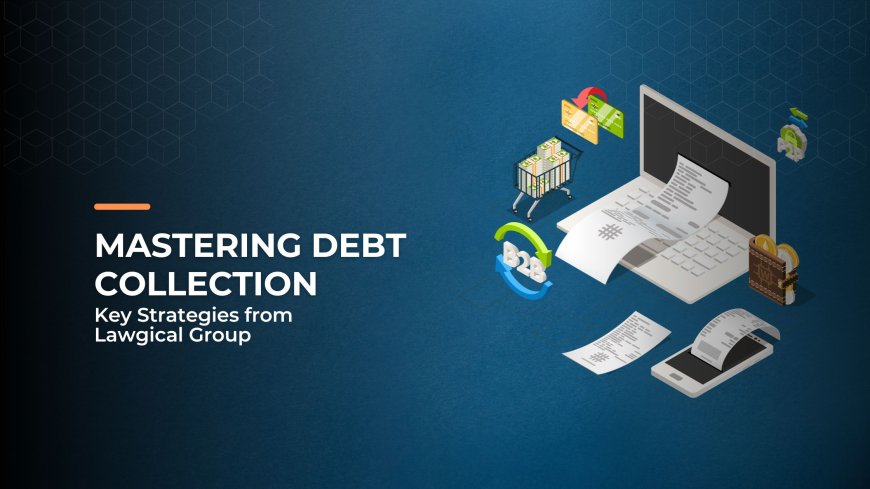 Top-Rated Debt Collection Agency in UAE – Best Legal Recovery Experts in Dubai