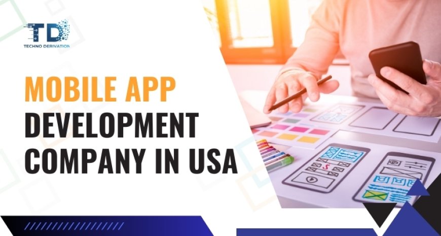 Enterprise-Grade Mobile App Development Company in USA – End-to-End Service