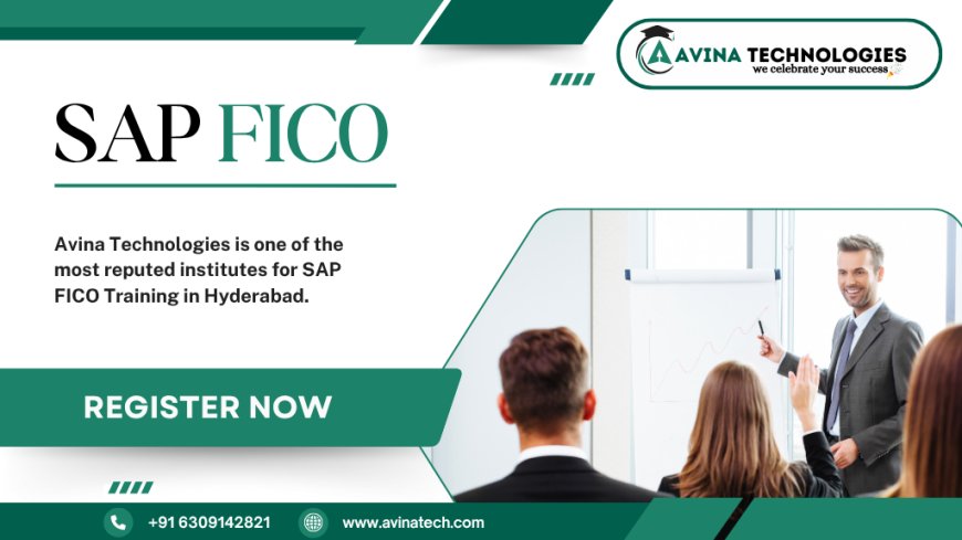 SAP FICO Training in Hyderabad