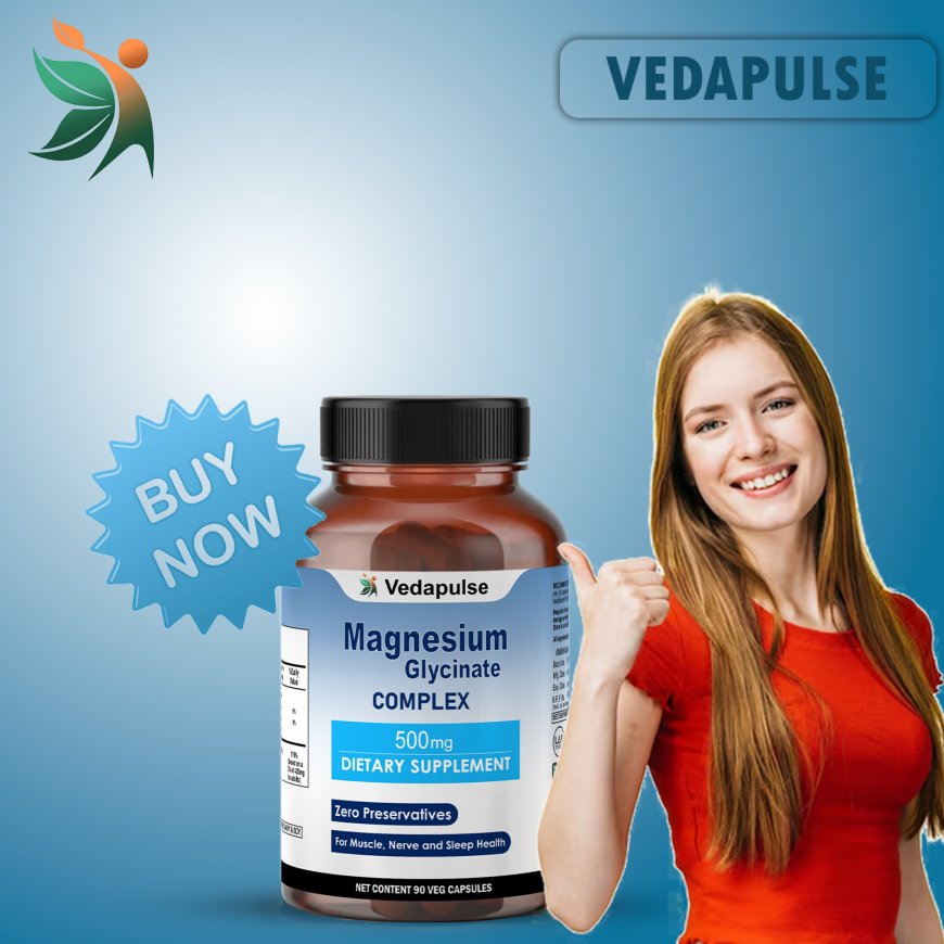 Recharge, Relax, and Restore with Vedapulse Magnesium Glycinate 500mg Capsules
