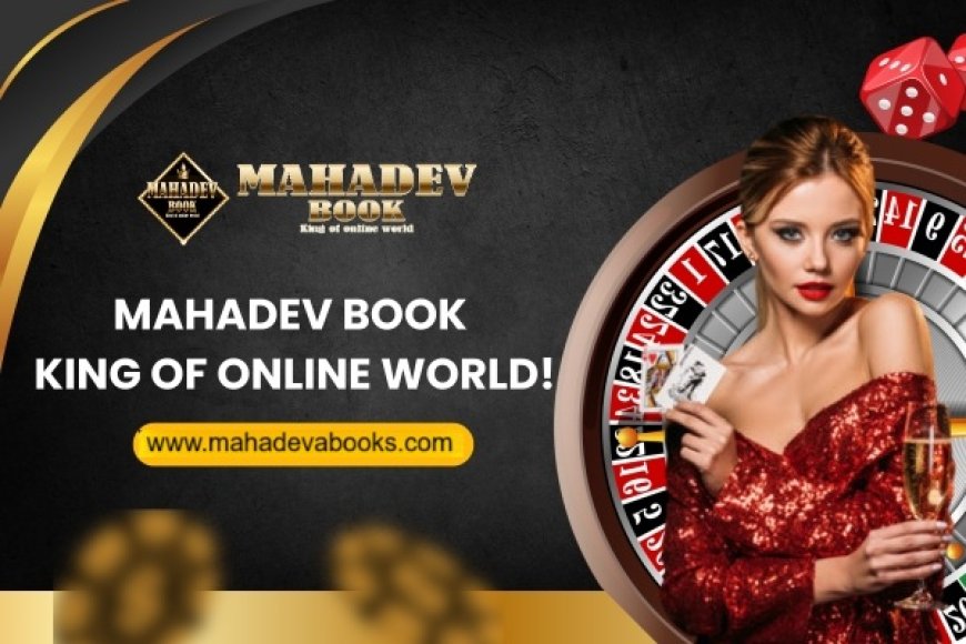Mahadev Book: India’s Trusted Platform for Online Betting and Casino Games